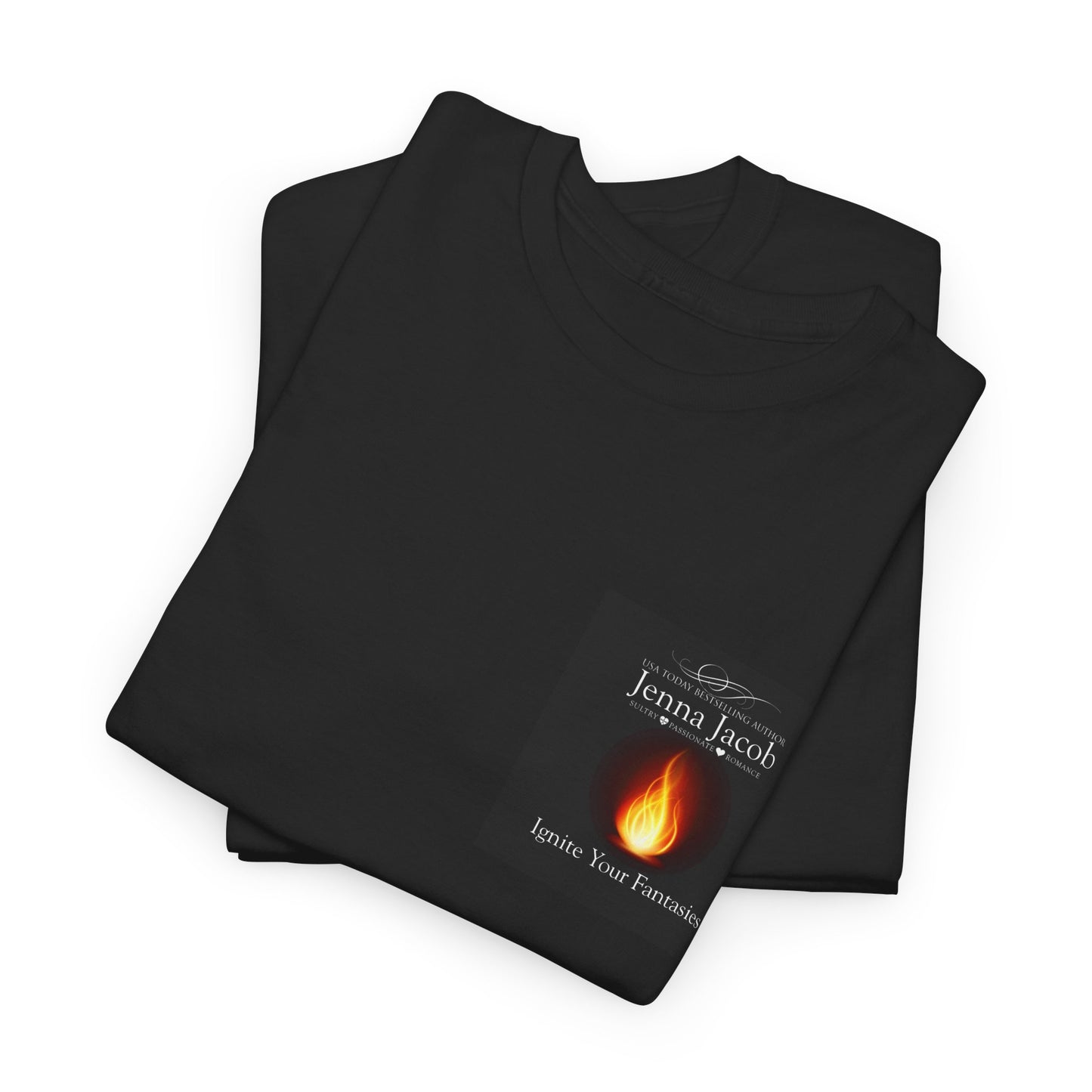 Ignite Your Fantasies T-Shirt