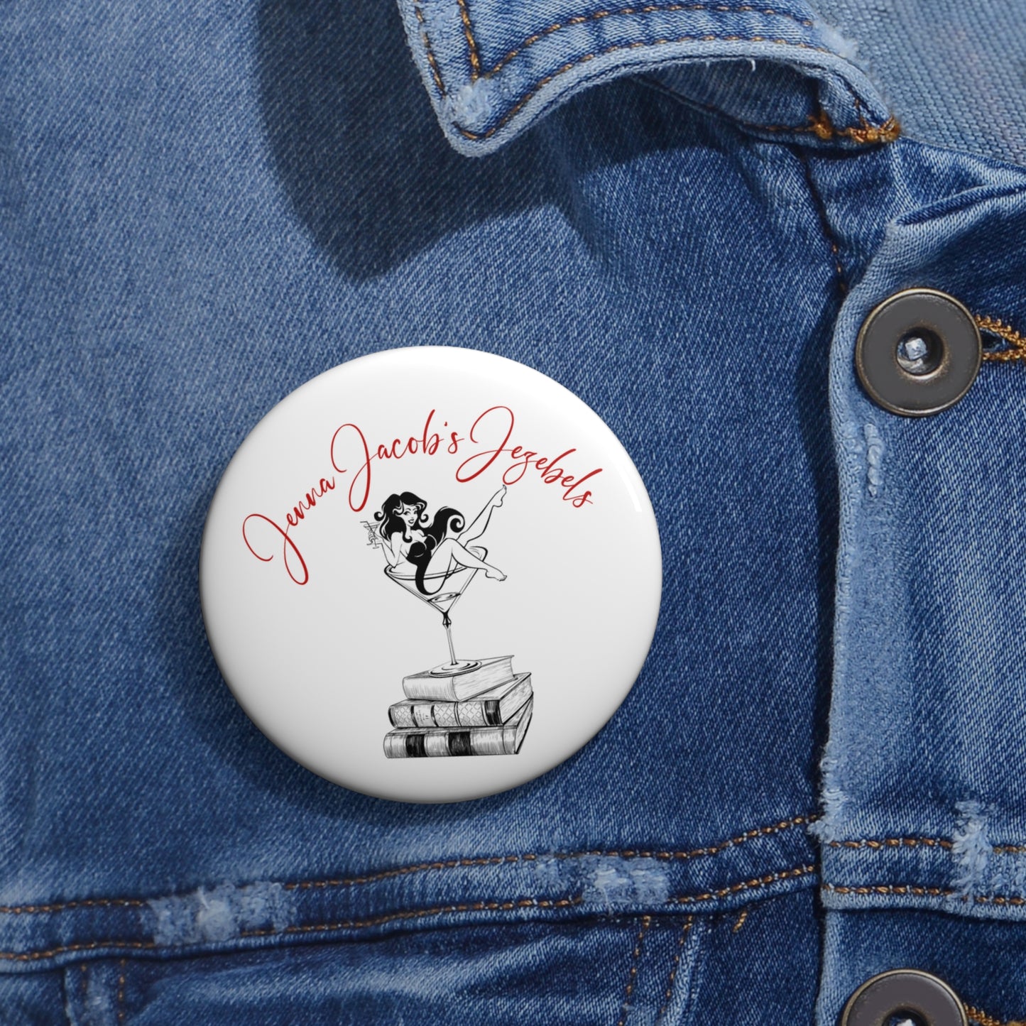 Jezebel Party Girl Button